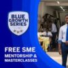 Interview: Blue Growth Series Attracts Over 340 Entrepreneurs, Spotlight on Informal Sector