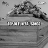 Top 10 Funeral Songs